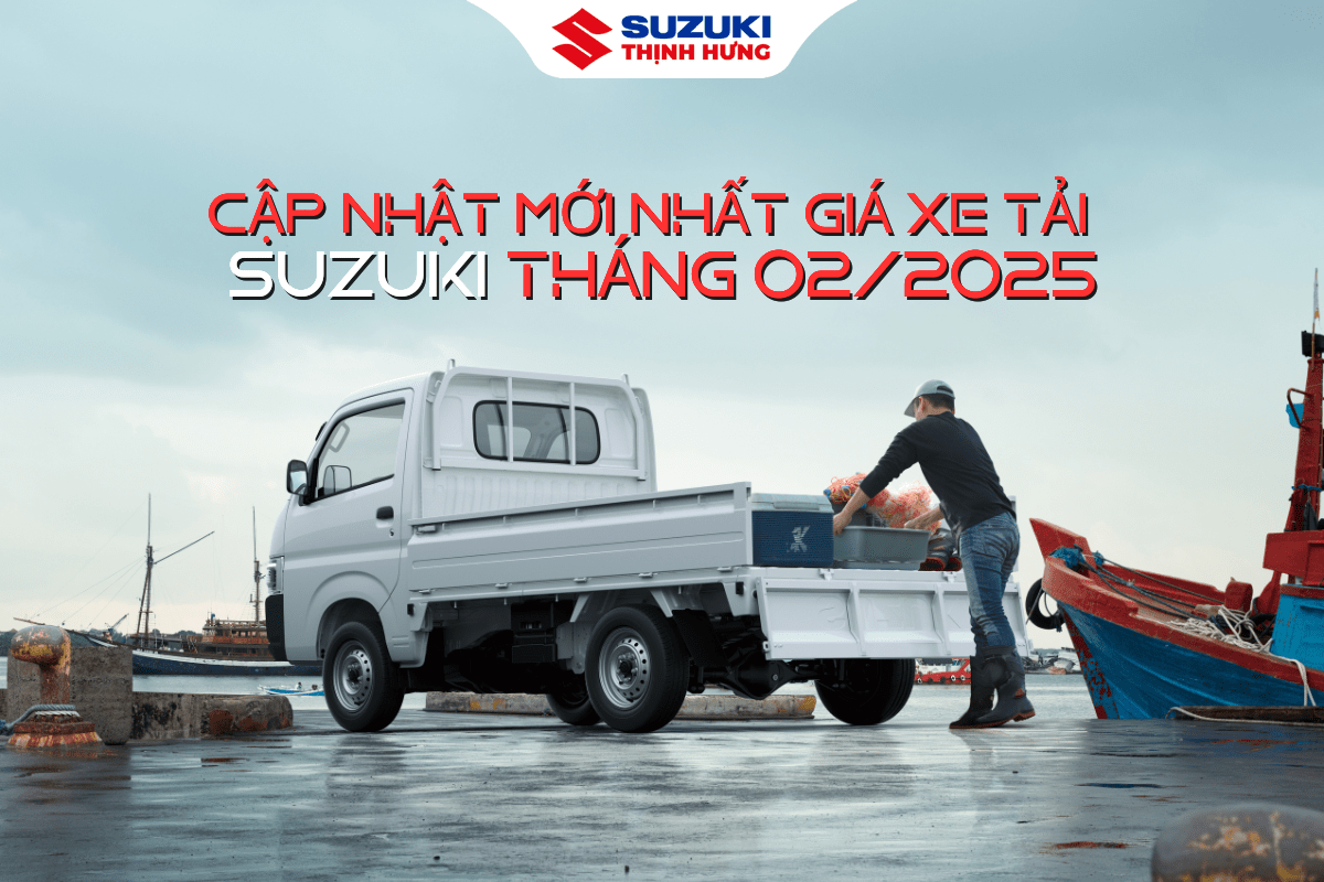 Cập nhật mới nhất giá xe tải Suzuki tháng 02/2025